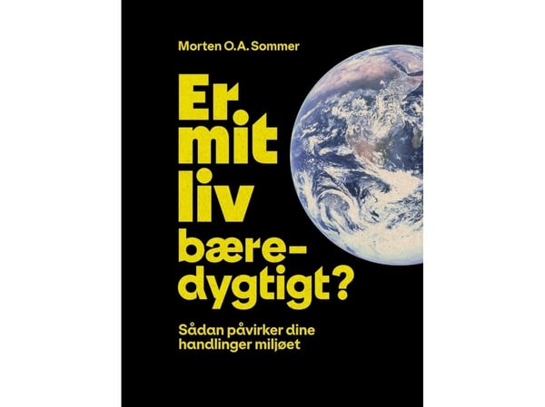 Er mitt liv bærekraftig? | Morten O.A. Sommer | Språk: Dansk