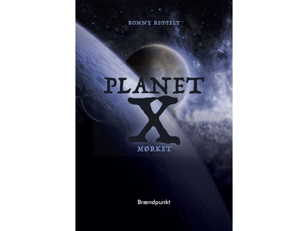 Planet X | Ronny Reffelt | Språk: Dansk
