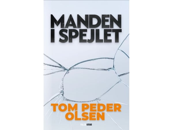 Mannen i speilet | Tom Peder Olsen | Språk: Dansk