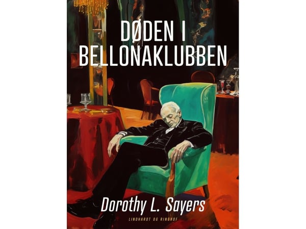 Døden i Bellonaklubben | Dorothy L. Sayers | Språk: Dansk