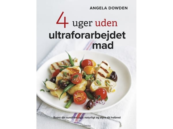 4 viikkoa ilman pitkälle jalostettua ruokaa | Angela Dowden | Kieli: Tanska
