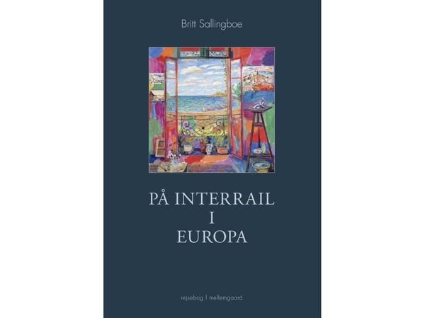 Interrail Euroopassa | Britt Sallingboe | Kieli: Tanska