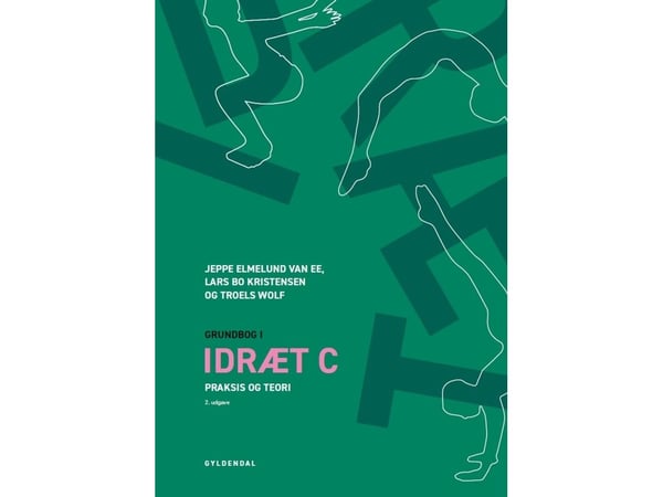 Grundbog i idræt C | Troels Wolf;Lars Bo Kristensen;Jeppe Elmelund van Ee | Kieli: Tanska