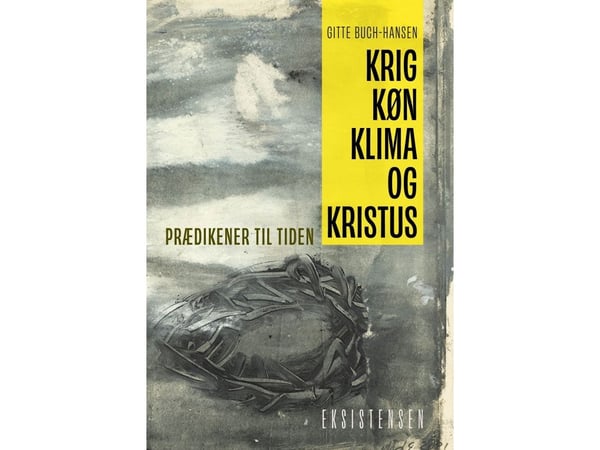 Krig, kjønn, klima og Kristus | Gitte Buch-Hansen | Språk: Dansk
