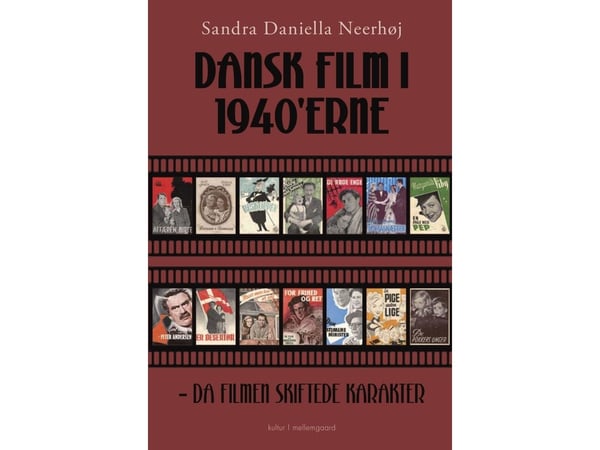 Dansk film på 1940-talet | Sandra Daniella Neerhøj | Språk: Danska