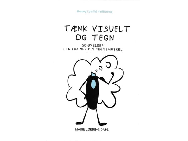 Tenk visuelt og tegn | Marie Lørring Dahl | Språk: Dansk