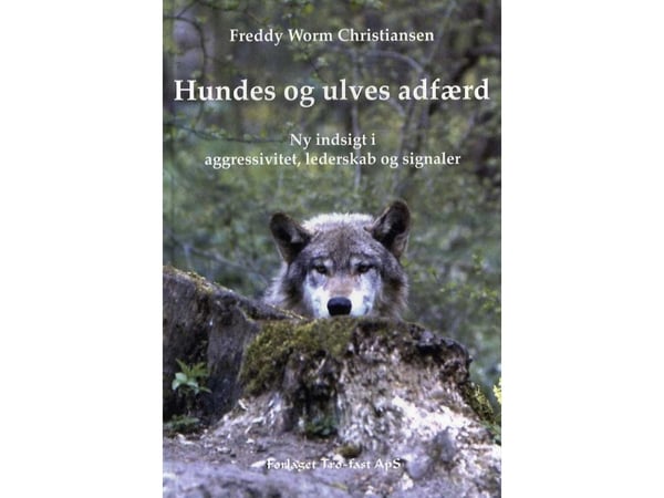 Koiran ja suden käyttäytyminen | Freddy Worm Christiansen | Kieli: Tanska