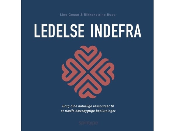 Ledelse innenfra | Rikkekatrine Rose, Line Gessø | Språk: Dansk