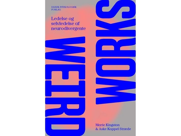 Weird works | Marie Kingston, Aske Koppel Stræde | Språk: Dansk Weird works | Marie Kingston, Aske Koppel Stræde | Språk: Dansk