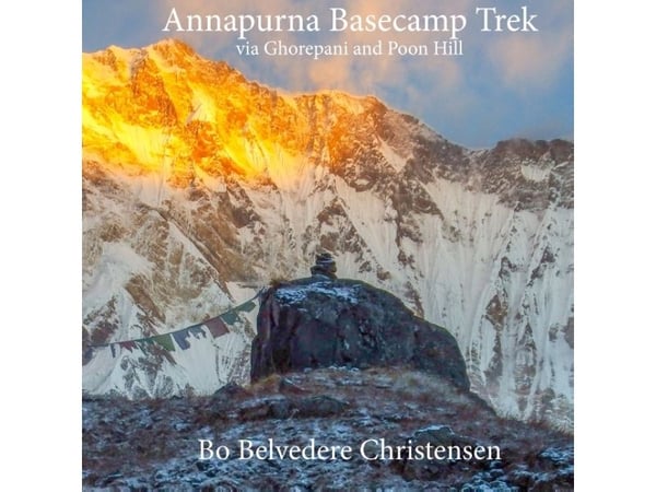 Annapurna Basecamp Trek | Bo Belvedere Christensen;Bo Belvedere Christensen | Språk: Engelsk