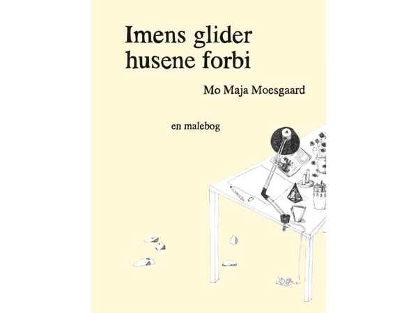 Under tiden glider husen förbi | Mo Maja Moesgaard, Hannah Lutz | Språk: Danska