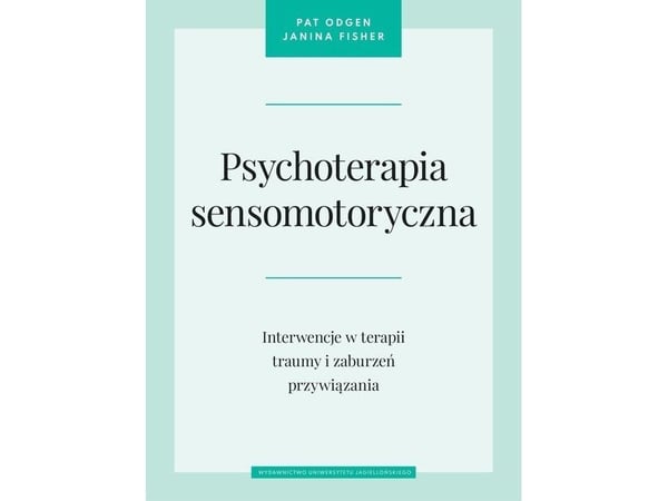 Jagiellonian University Publishing House Sensorimotorisk psykoterapi |