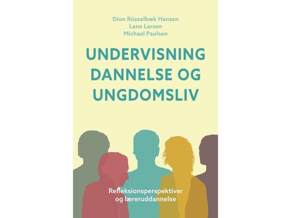 Koulutus, kasvatus ja nuoriso | Dion Rüsselbæk Hansen, Lene Larsen, Michael Paulsen | Kieli: Tanska