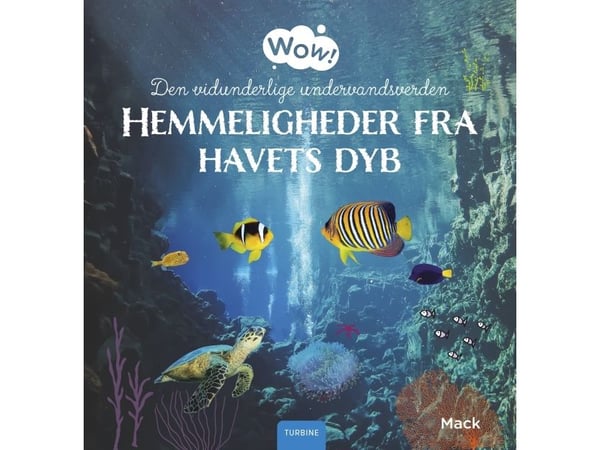 Wow! Den underbara undervattensvärlden – hemligheter från havets djup | Mack van Gageldonk | Språk: Danska
