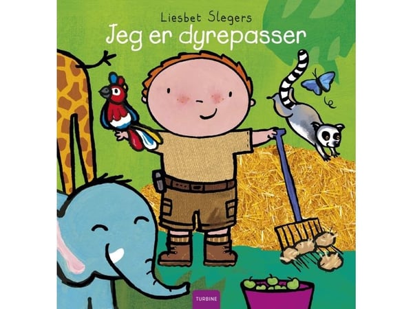 Jeg er dyrepasser | Liesbet Slegers | Språk: Dansk