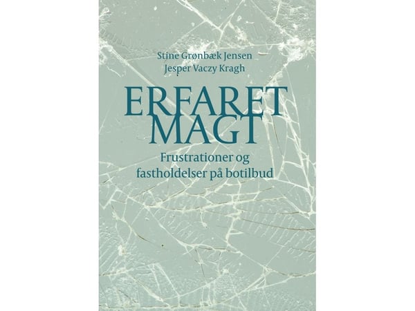 Å erfare makt | Stine Grønbæk Jensen, Jesper Vaczy Kragh | Språk: Dansk