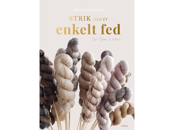 Strikk med ett enkelt garn | Mette Hvitved | Språk: Dansk