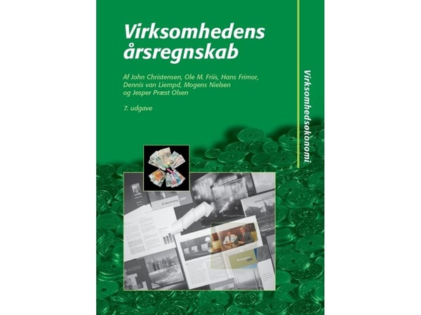 Yrityksen tilinpäätös | John Christensen, Ole M. Friis, Hans Frimor, Dennis van Liempd, Mogens Nielsen, Jesper Præst Olsen, Jesper Præst Olsen | Ki...