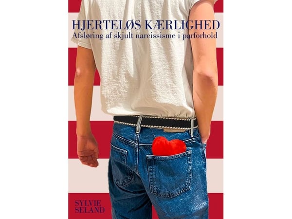 Hjerteløs kjærlighet | Sylvie Seland | Språk: Dansk