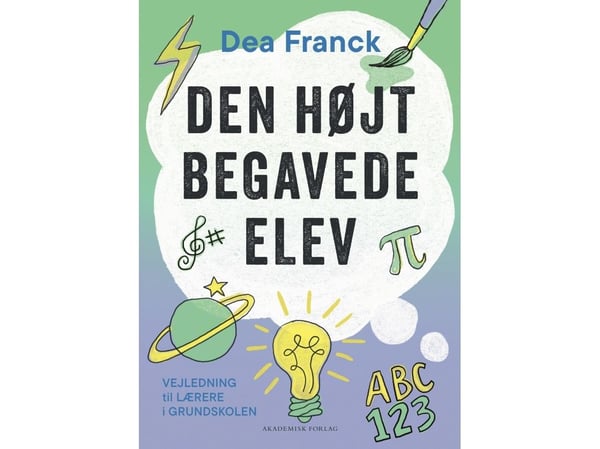 Den høyt begavede eleven | Dea Franck | Språk: Dansk