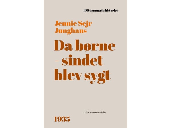Da barnehjernen ble syk | Jennie Sejr Junghans | Språk: Dansk