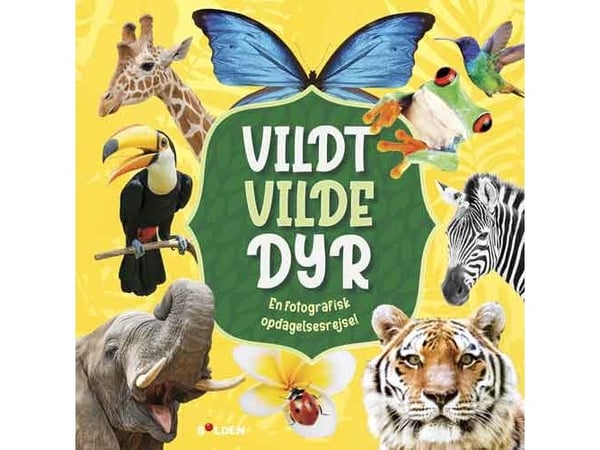 Vilt ville dyr – en fotografisk oppdagelsesreise | Språk: Dansk