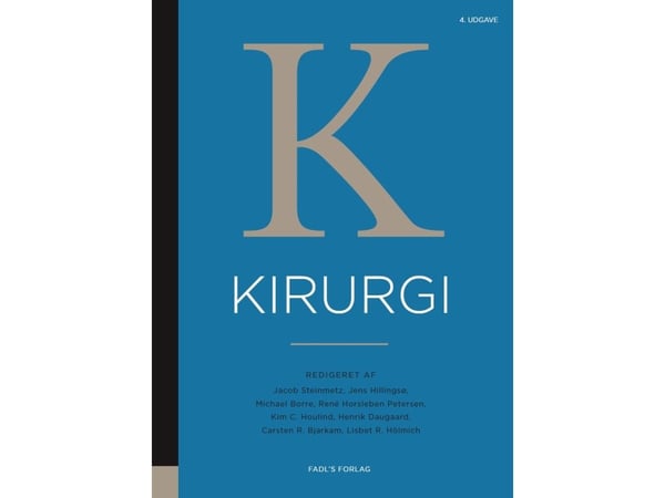 Kirurgi, 4. utgave | Jacob Steinmetz, Jens Hillingsø, Michael Borre, René Horsleben Petersen, Kim C. Houlind, Henrik Daugaard, Carsten R. Bjarkam, ...