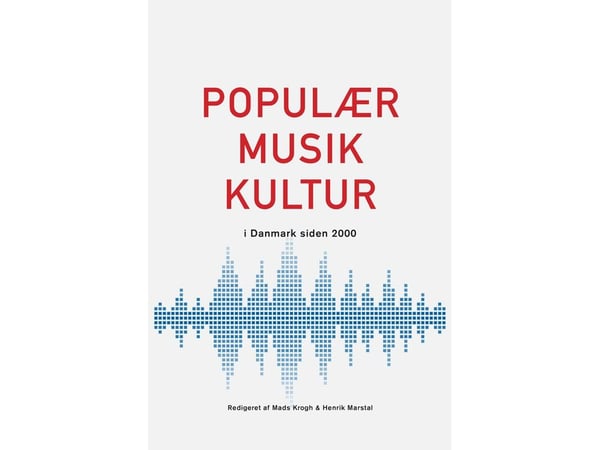 Populærmusikkultur i Danmark siden 2000 | Språk: Dansk