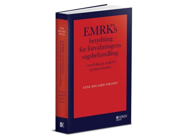 Euroopan ihmisoikeussopimuksen merkitys hallinnollisten asioiden käsittelyssä (FT) | Anne Søgaard Nielsen | Kieli: Tanska