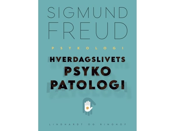 Hverdagslivets psykopatologi | Sigmund Freud | Språk: Dansk