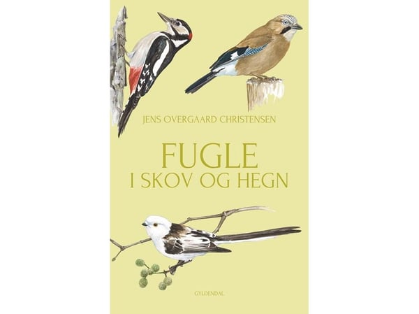 Fugler i skog og gjerder | Jens Overgaard Christensen | Språk: Dansk