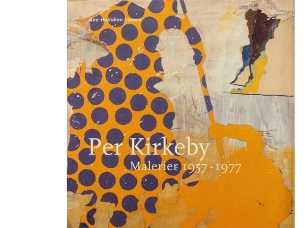 Per Kirkeby, bind 1 | Ane Hejlskov Larsen | Språk: Dansk