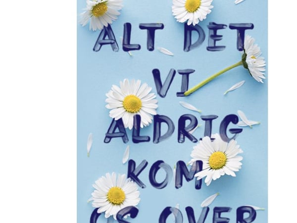 Alt det vi aldri fikk gjort opp | Lucy Score | Språk: Dansk