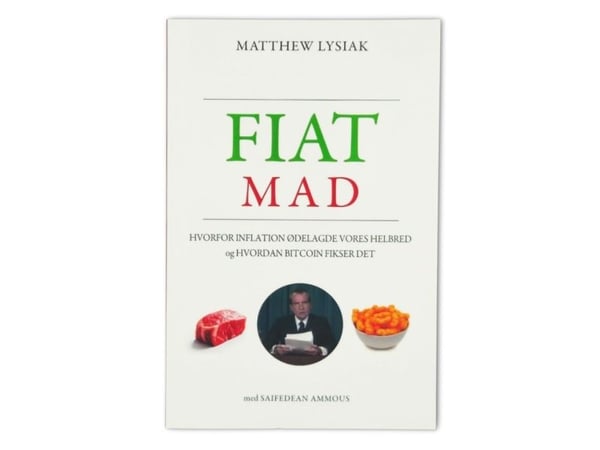 FIATMAD | Matthew Lysiak, forord: Saifedean Ammous | Språk: Dansk