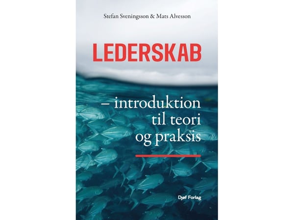 Ledelse | Stefan Svenningsson; Mats Alvesson | Språk: Dansk
