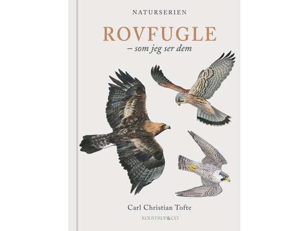 ROVDYRFUGLER | Carl Christian Tofte | Språk: Dansk