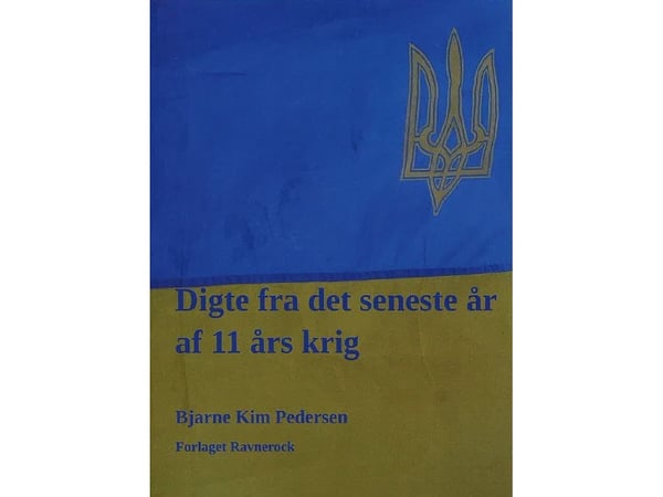 Dikt fra det siste året av 11 års krig | Bjarne Kim Pedersen | Språk: Dansk