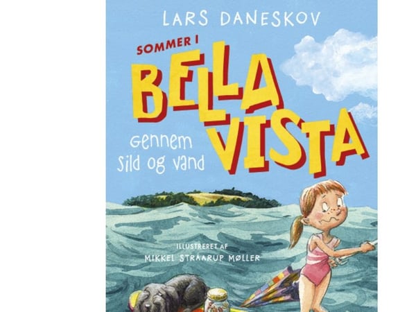 Sommer i Bella Vista - Gjennom sil og vann | Lars Daneskov | Språk: Dansk
