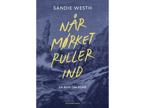 Når mørket ruller inn | Sandie Westh | Språk: Dansk