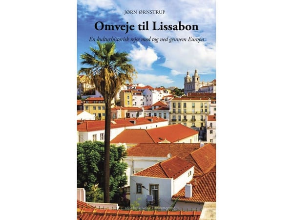 Omveier til Lisboa | Jørn Ørnstrup | Språk: Dansk