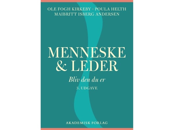 Menneske & leder | Ole Fogh Kirkeby; Poula Helth; Maibritt Isberg Andersen | Språk: Dansk