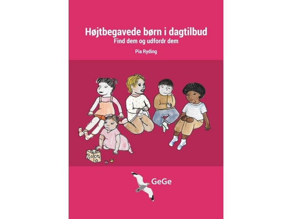 Høyt begavede barn i barnehage, finn dem og utfordre dem | Pia Ryding | Språk: Dansk