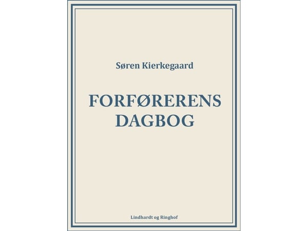 Förförarens dagbok | Søren Kierkegaard | Språk: Danska