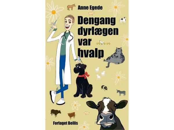 Då veterinären var en valp | Anne Egede | Språk: Danska Då veterinären var en valp | Anne Egede | Språk: Danska