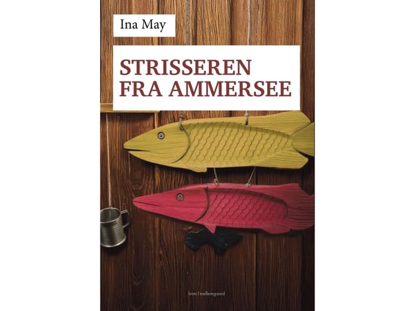 Strisseren fra Ammersee | Ina May | Språk: Dansk