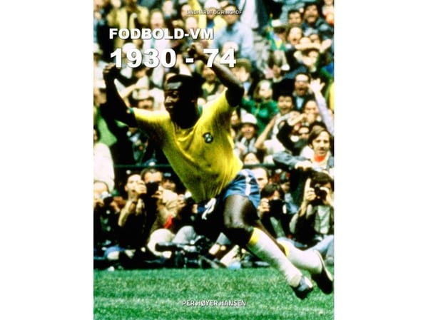 Fodbold VM 1930-74 | Per Høyer Hansen