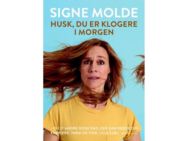 Husk at du er klokere i morgen | Signe Molde; Peter Molde-Amelung | Språk: Dansk