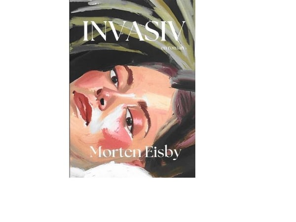 Invasiv | Morten Eisby | Kieli: Tanska