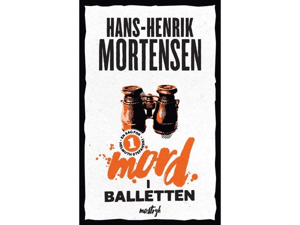 Murha baletissa | Hans-Henrik Mortensen | Kieli: Tanska Murha baletissa | Hans-Henrik Mortensen | Kieli: Tanska