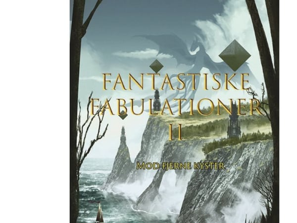 Fantastiske fabulationer 2 - Niels Kjærgaard m.fl. | Språk: Dansk